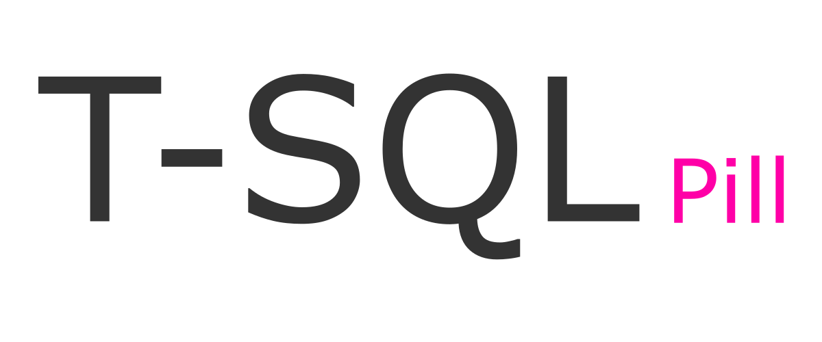 T-SQL Pill