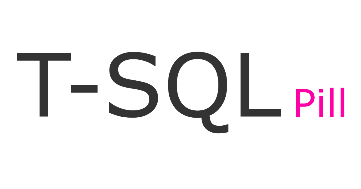T-SQL Pill
